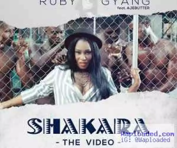 VIDEO: Ruby Gyang – Shakara Ft. Ajebutter 22